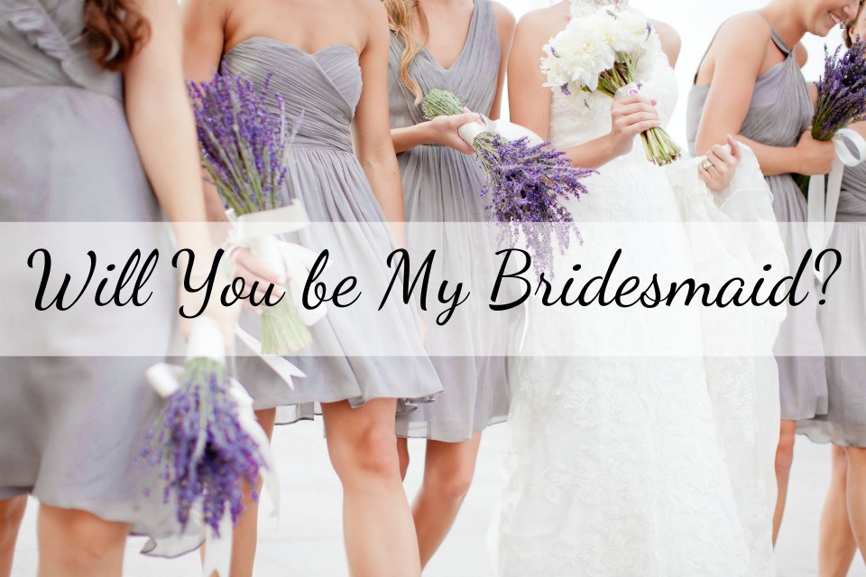 Will You Be My Bridesmaid?
