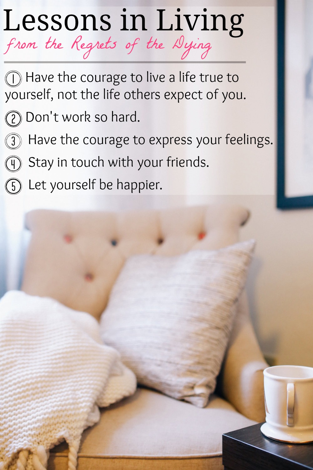 What We Can All Learn About Living from the Regrets of the Dying