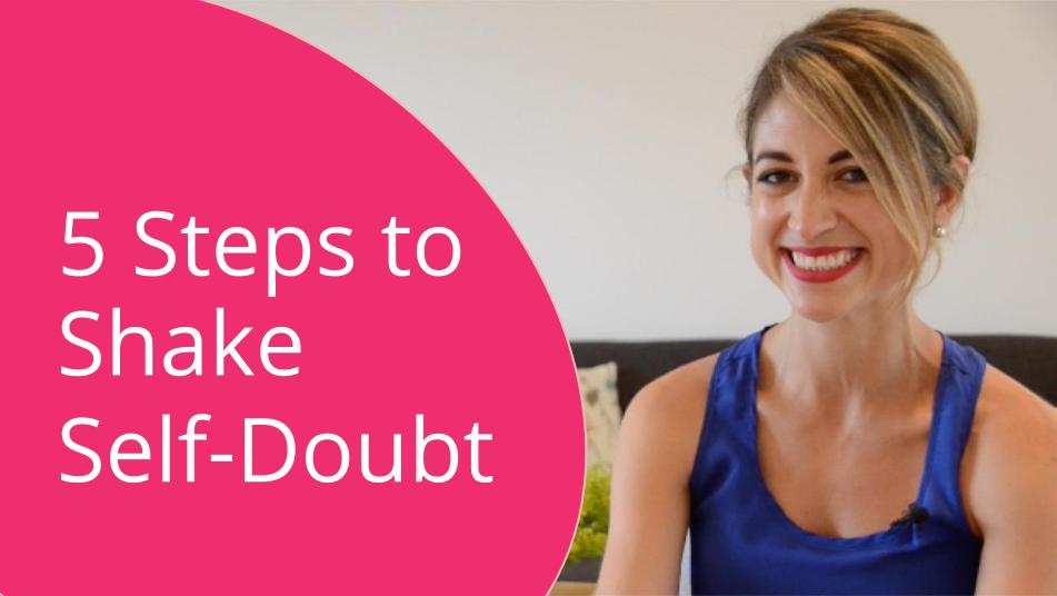 5 Steps to Shake Self Doubt