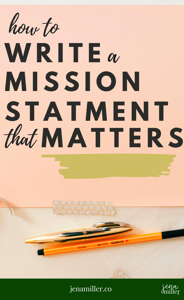 How to write a brand mission statement plus 20 brand mission statement examples from women entrepreneurs - jenamiller.co