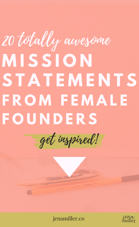 How to write a brand mission statement plus 20 brand mission statement examples from women entrepreneurs - jenamiller.co