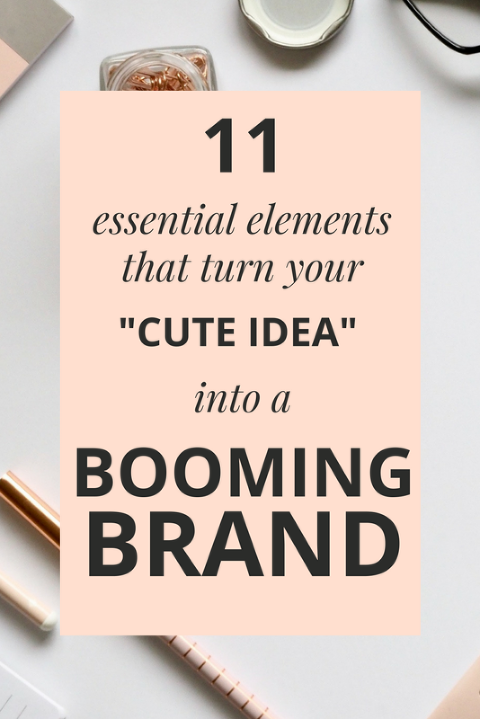 how to turn your cute idea into a booming brand